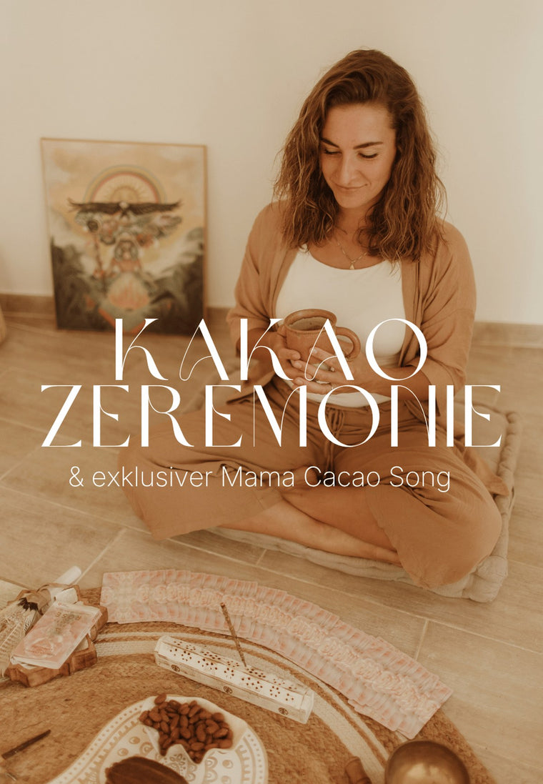 Deine Kakaozeremonie,